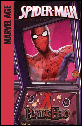 SPIDER-MAN: PLAYING HERO Library Bound Edition