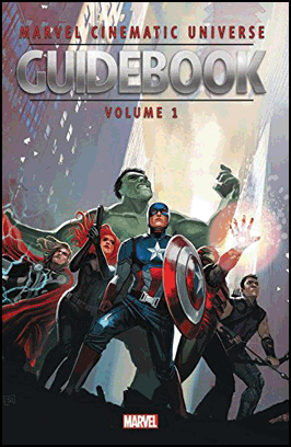 MARVEL CINEMATIC UNIVERSE GUIDEBOOK: THE AVENGERS INITIATIVE