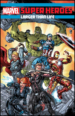 MARVEL SUPER HEROES: LARGER THAN LIFE TPB