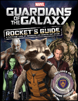GUARDIANS OF THE GALAXY: ROCKET'S GUIDE