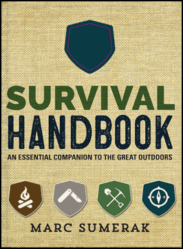 SURVIVAL HANDBOOK: AN ESSENTIAL COMPANION TO THE GREAT OUTDOORS